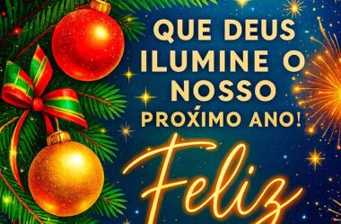 Que Deus ilumine o nosso próximo ano