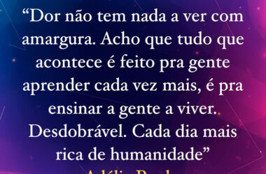 Dor não tem nada haver com amargura