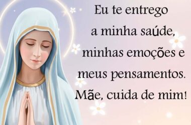 Mãe eu te entrego minha saúde