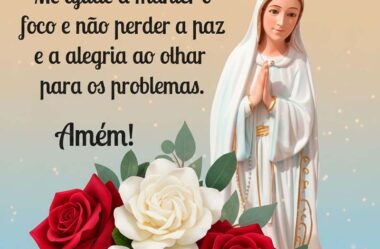 Me ajude a manter o foco e não perder a paz