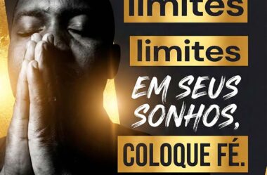 Não coloque limites em seus sonhos