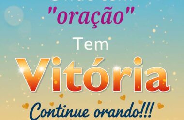 Onde tem oração tem vitória