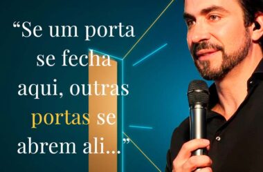 Se uma porta se fecha aqui, outras portas se abrem ali