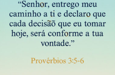 Senhor entrego meu caminho a ti