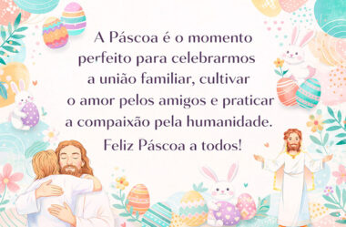 A Páscoa é o momento perfeito para celebrarmos a união familiar