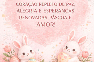 Celebre a Páscoa com o coração repleto de paz
