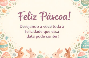 Desejando a você toda a felicidade que essa data pode conter