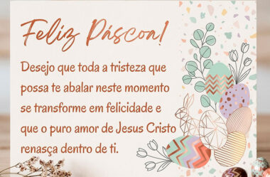 Desejo que toda a tristeza que possa te abalar neste momento se transforme em felicidade