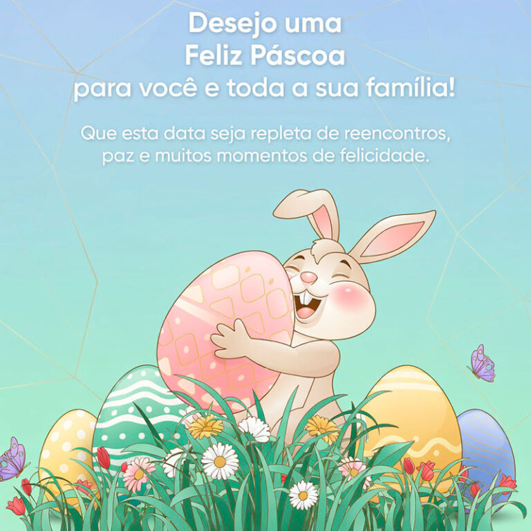 Desejo uma Feliz Páscoa para você e toda a sua família - Mundo Mensagens