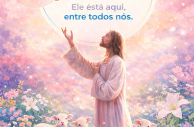 Ele está aqui, entre todos nós