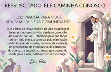 Feliz Páscoa para você, sua família e sua comunidade!
