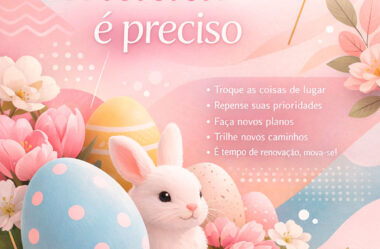 Mudar é preciso Feliz Páscoa