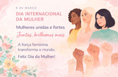 Mulheres unidas e fortes Dia da Mulher