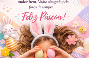 Páscoa é tempo de agradecer, discretamente, por tudo aquilo que temos