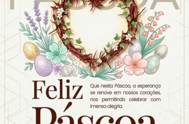 Que nesta Páscoa, a esperança se renove em nosso corações