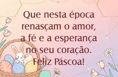 Que nesta época renasçam o amor