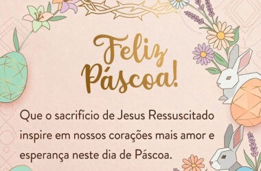 Que o sacrifício de Jesus ressuscitado inspire em nossos corações