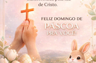 Receba com fé a mensagem de Páscoa