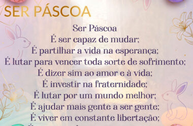 Ser Páscoa é ser capaz de mudar
