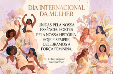 Unidas pela nossa essência Frase Feliz Dia da Mulher