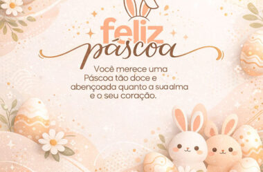 Você merece uma Páscoa tão doce e abençoada