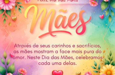 Através de seus carinhos e sacrifícios