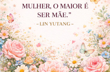 De todos os direitos da mulher, o amor é ser mãe