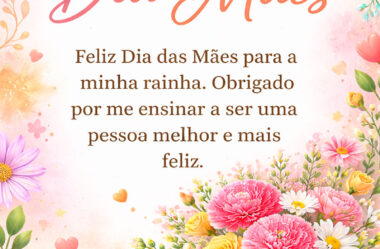 Feliz Dia das Mães para a minha rainha