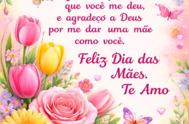 Hoje quero te agradecer por tudo que você me deu
