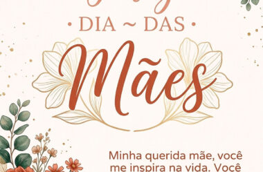 Você é uma mulher incrível Feliz Dia das Mães