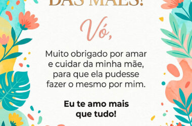 Muito obrigado por amar e cuidar da minha mãe