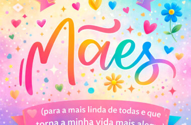 Para a mais linda de todas Feliz Dia das Mães
