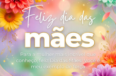 Para a mulher mais incrível que conheço