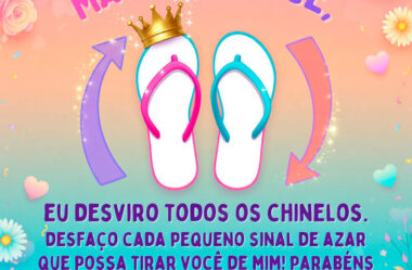 Por você eu desviro todos os chinelos