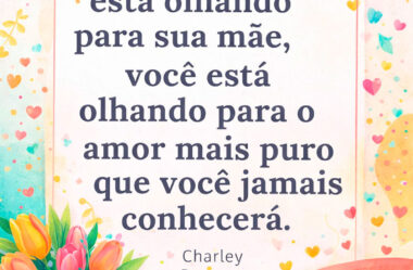 Quando você está olhando para sua mãe
