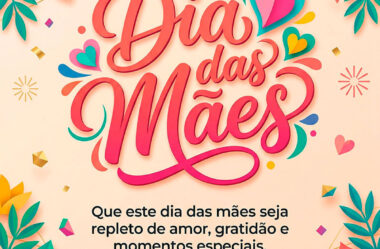 Que esse dia das mães seja repleto de amor