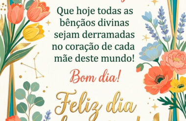 Que hoje todas as bençãos divinas sejam derramadas