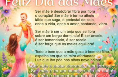 Ser mãe é desdobrar fibra por fibra o coração!