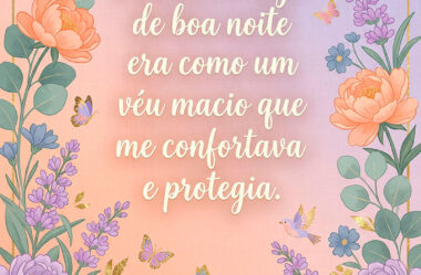 Seu beijo de boa noite era como um véu macio