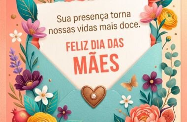 Sia presença torna nossas vidas mais doce