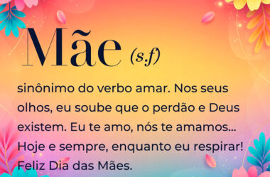 Sinônimo do verbo amar Feliz Dia das Mães