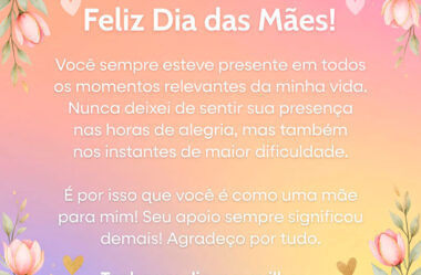 Você sempre esteve presente em todos os momentos