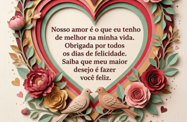 Nosso amor é o que eu tenho de melhor