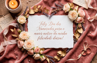 Para o maior motivo da minha felicidade