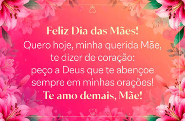 Quero hoje minha querida Mãe